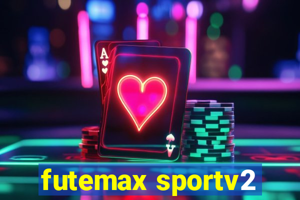 futemax sportv2